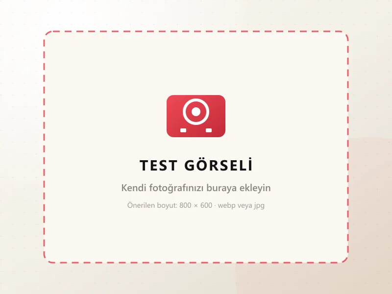 Test görseli — kendi proje fotoğrafınızı ekleyeceğiniz yer